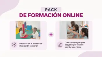 Pack introducción al modelo de integración sensorial + curso estrategias para apoyar el proceso de escritura en niños