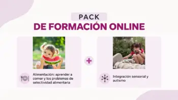 Alimentación: aprender a comer y selectividad alimentaria + integración sensorial y autismo